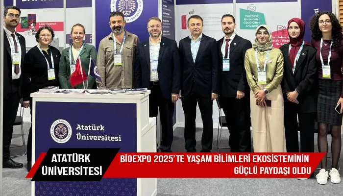 Atatürk Üniversitesi, Bioexpo 2025’te Yaşam Bilimleri Ekosisteminin güçlü paydaşı oldu