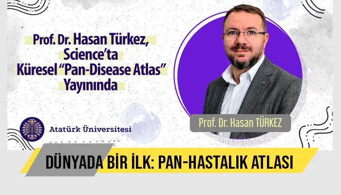 Dünyada bir ilk: Pan-Hastalık Atlası