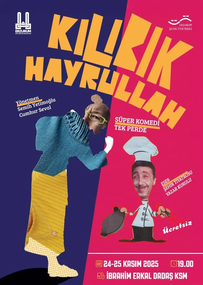 Erzurum şehir tiyatrosu ‘Kılıbık Hayrullah