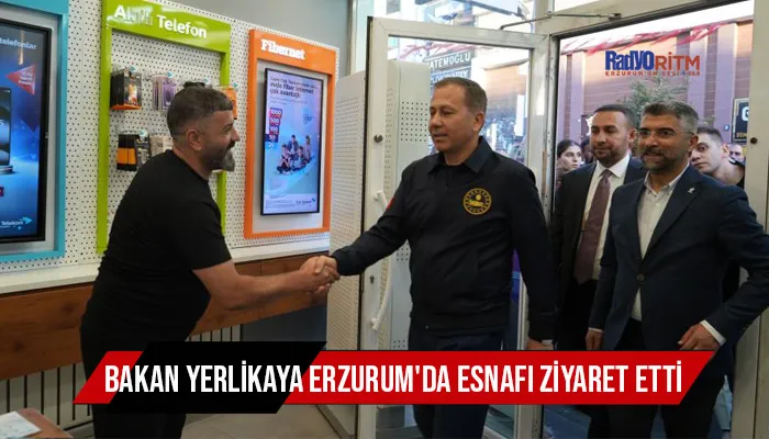 Bakan Yerlikaya Erzurum